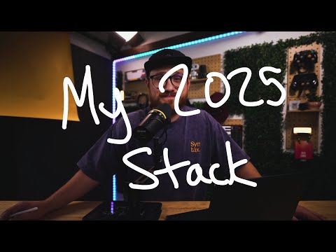 My 2025 Tech Stack