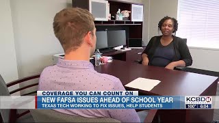 TTU Financial Aid working through FASFA changes
