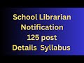 School Librarian Notification 125 post details Syllabus