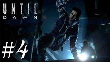 Until Dawn Gameplay Walkthrough Part 4 OMG BEHIND YOU!!-(PS4 Pro)