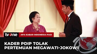 Kader PDIP Tolak Pertemuan MegawatiJokowi | AKIP tvOne