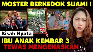 Seram Paket Komplit Iblis Berkedok Suami Akhiri Hidup Ibu Anak Kembar Tiga - 