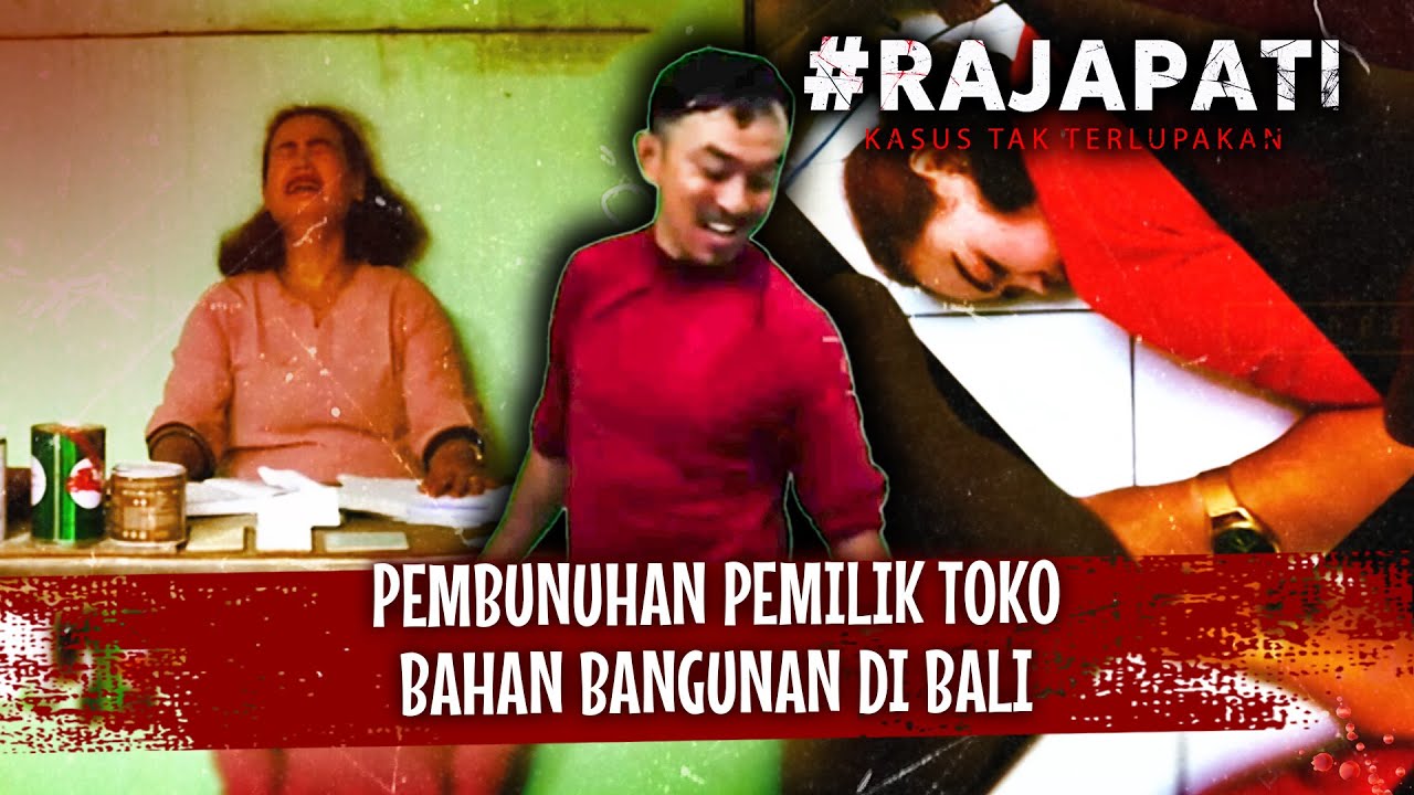 Kasus Pembunuhan Keji Di Bali, Pemicu Sakit Hati | Rajapati Eps 258