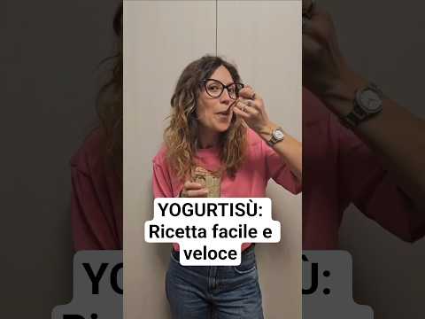 Video YOGURTISÙ: Ricetta super Facile e Veloce #alimentazione #benessere