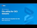 BMC Compuware Xpediter for CICS - File utility for CICS datasets