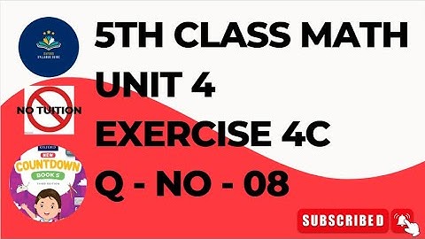 Class 5 Math Unit 4 Exercise 4C Q No 8| 5th class 5 math unit 4 exercise 4C | class 5 math chapter 4
