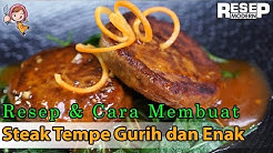 Cara Membuat Steak Tempe Gurih dan Enak - Resep Modern - Durasi: 2.19. 