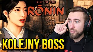 Rise of the Ronin 🔥 BOSS i PRZYJEMNA DZIELNICA... [#05]