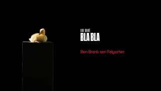 EGE! & Mavi - BLA BLA