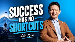 The Hard Truth About Success Nobody Tells You | Yokoi Kenji