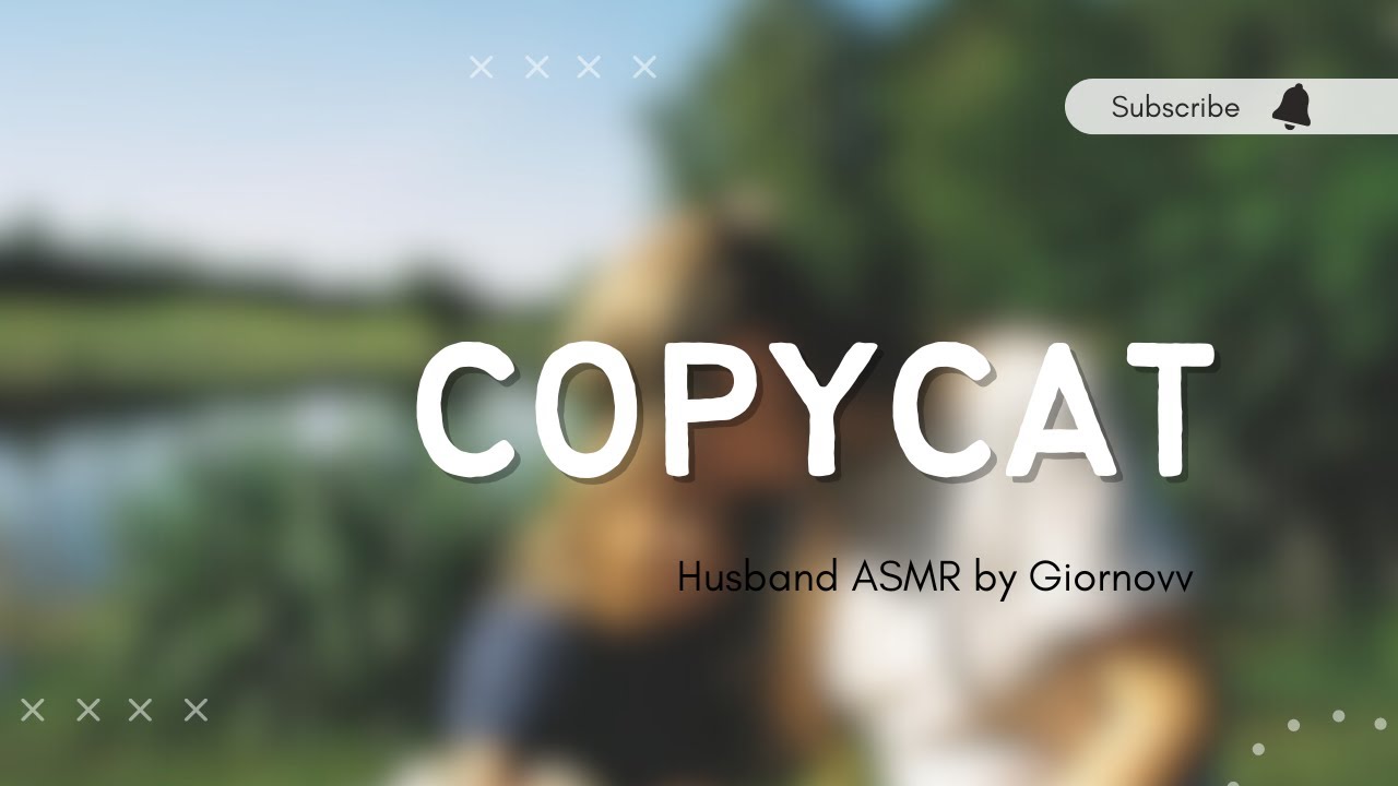 Copycat | Husband ASMR | Indonesia