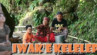 IWAKe CAK SILO KELELEP