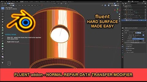 FLUENT  BLENDER HARD SURFACE ADDON -(NORMAL REPAIR DATATRANSFER)