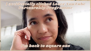 I ACCIDENTALLY CLICKED THE LEAVE YOUTUBE PARTNERSHIP PROGRAMME! || ChamColyer