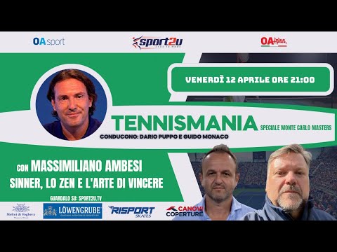 Sinner lo zen e l'arte di vincere!: Massimiliano Ambesi a TennisMania Speciale Monte Carlo
