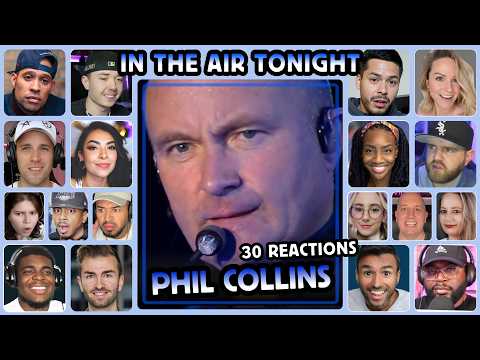 Phil Collins - In The Air Tonight - Reaction Compilation - 30 Reactions