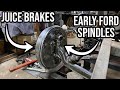 How To Add Juice Brakes To Early Ford Spindles - It's SUPER Easy!!!