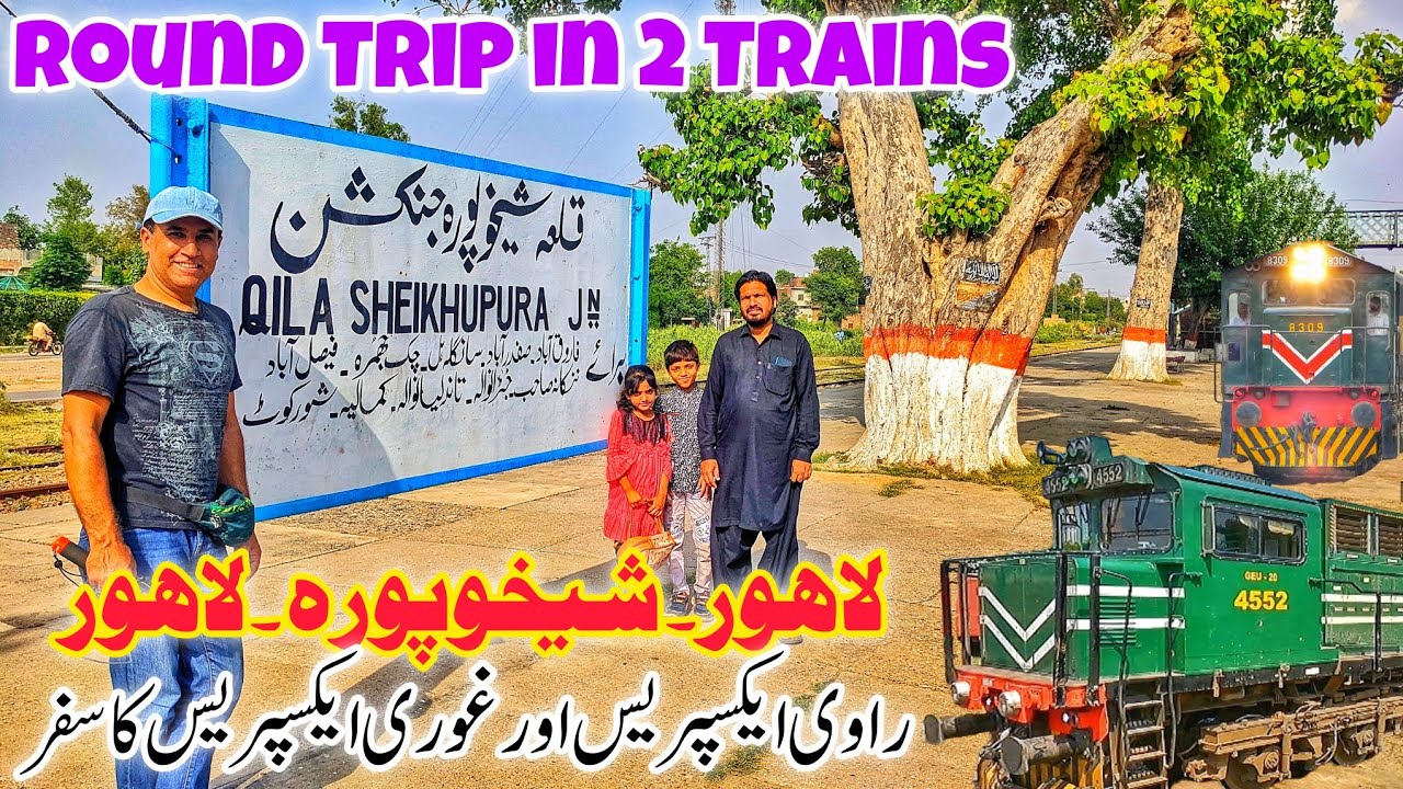 Travel of Ravi  Ghouri Express  a Round Trip of Lahore Sheikhupura Lahore