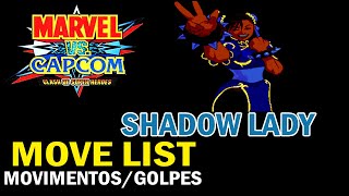 Marvel vs. Capcom: Clash of Super Heroes (PS1) - Shadow Lady Move List (Movimentos/Golpes)
