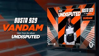 Busta929  Vandam Ft  Mgiftoz