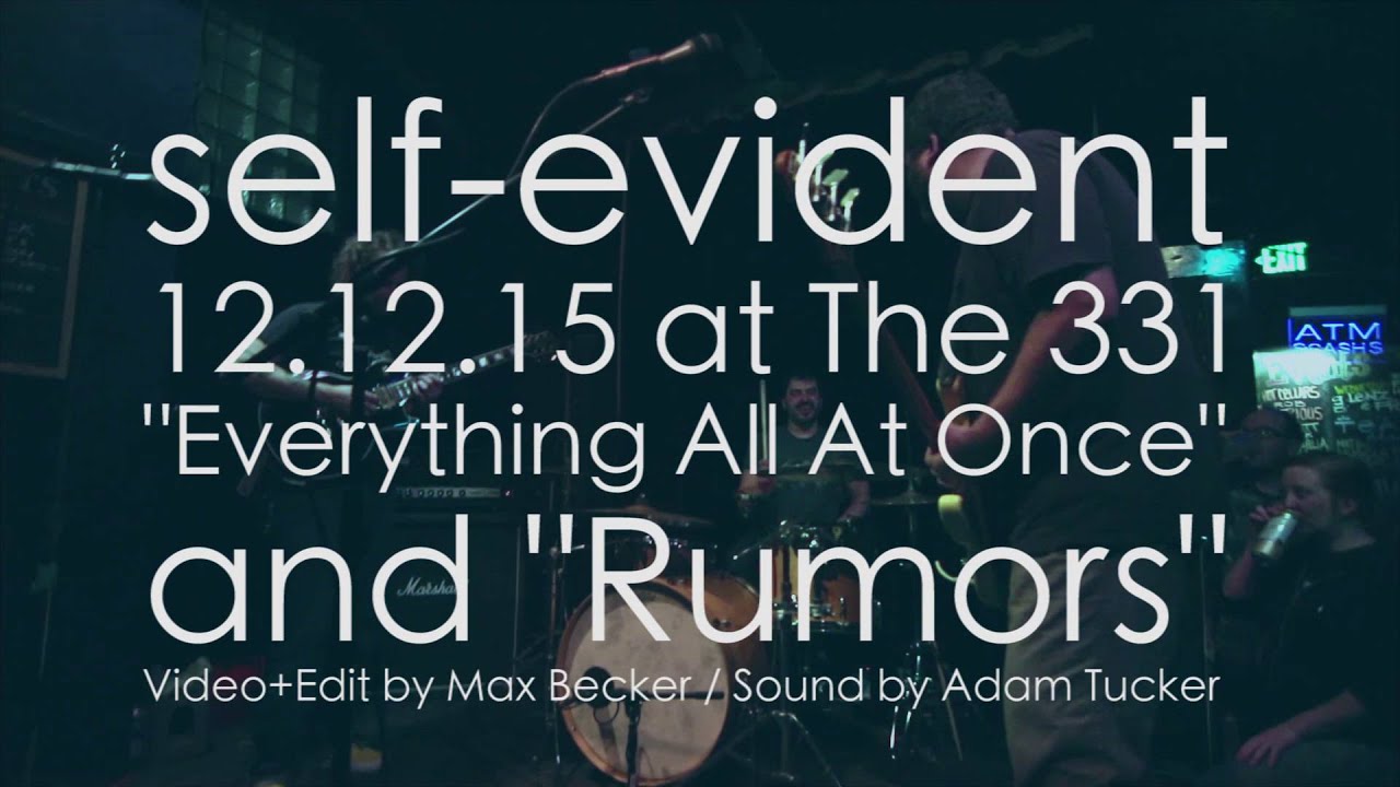 Self-Evident live - Everything All At Once and Rumors - melodic Math