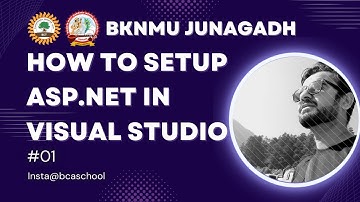 01 HOW TO SETUP ASP.NET IN VISUAL STUDIO | BCA SEM 5 ASP.NET BKNMU JUNAGADH
