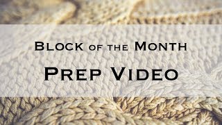 Block of the Month Afghan Prep! screenshot 1