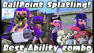 Splatoon 2 : Ballpoint Splatling! (My Favorite Abilities Combination)