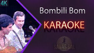 Bom Bili Bili Bom Karaoke Resimi