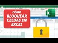 Cómo bloquear celdas en Excel | Tutorial