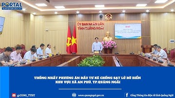 Thống nhất phương án đầu tư kè chống sạt lở bờ biển khu vực xã An Phú, thành phố Quảng Ngãi