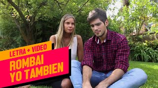 Video thumbnail of "Rombai - Yo También (Letra + Video)"