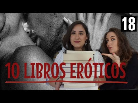 10 LIBROS ERÓTICOS QUE DEBÉIS LEER, +18