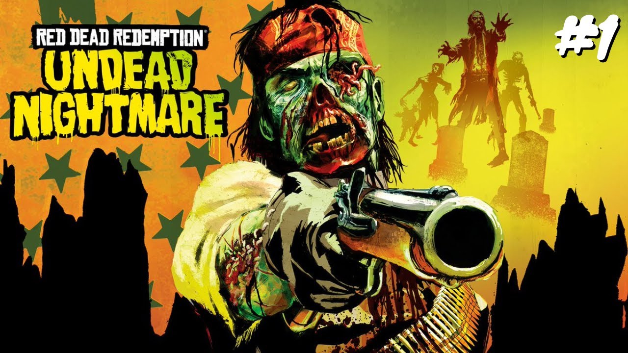 Red Dead Redemption: Undead Nightmare #1