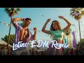 Latin EDM Remix 2026 💃 Pop Latino Dance Hits That Instantly Boost Your Mood