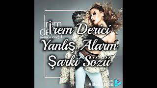 İrem Derici Yanlış Alarm Video Lyrics