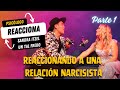 Psicologo reacciona a chisme sandra itzel10 aos de relacin con un narcisista