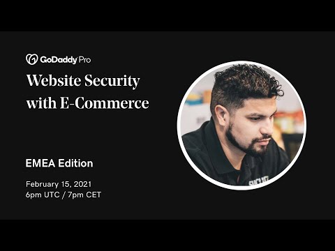 GoDaddy Pro EMEA meetup - Website Security with E-commerce