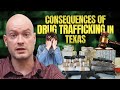 Consequences of Drug Trafficking in Texas