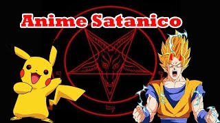 El Anime Es Satánico Explicación Razonable