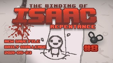 The Binding of Isaac: Repentance #8 - Daily Challenge
