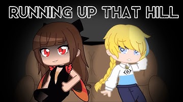 Running up that hill Gacha MEP || Information in desc