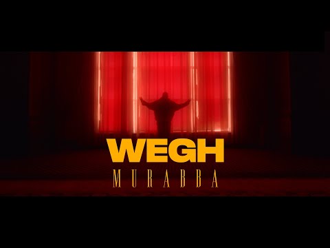 Wegh -  Murabba (Official Video)