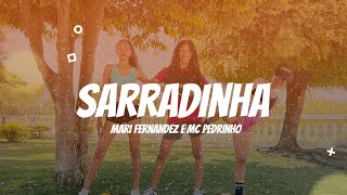 Sarradinha - Mari Fernandez e MC Pedrinho | Coreografia Kass'Art