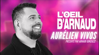L'Oeil d'Arnaud : Aurélien Vivos (gagnant de The Voice 2023)