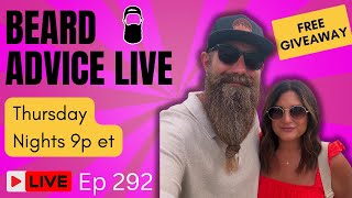 Beard Advice LIVE [Deadman's Beard co GIVEAWAY] ep292!