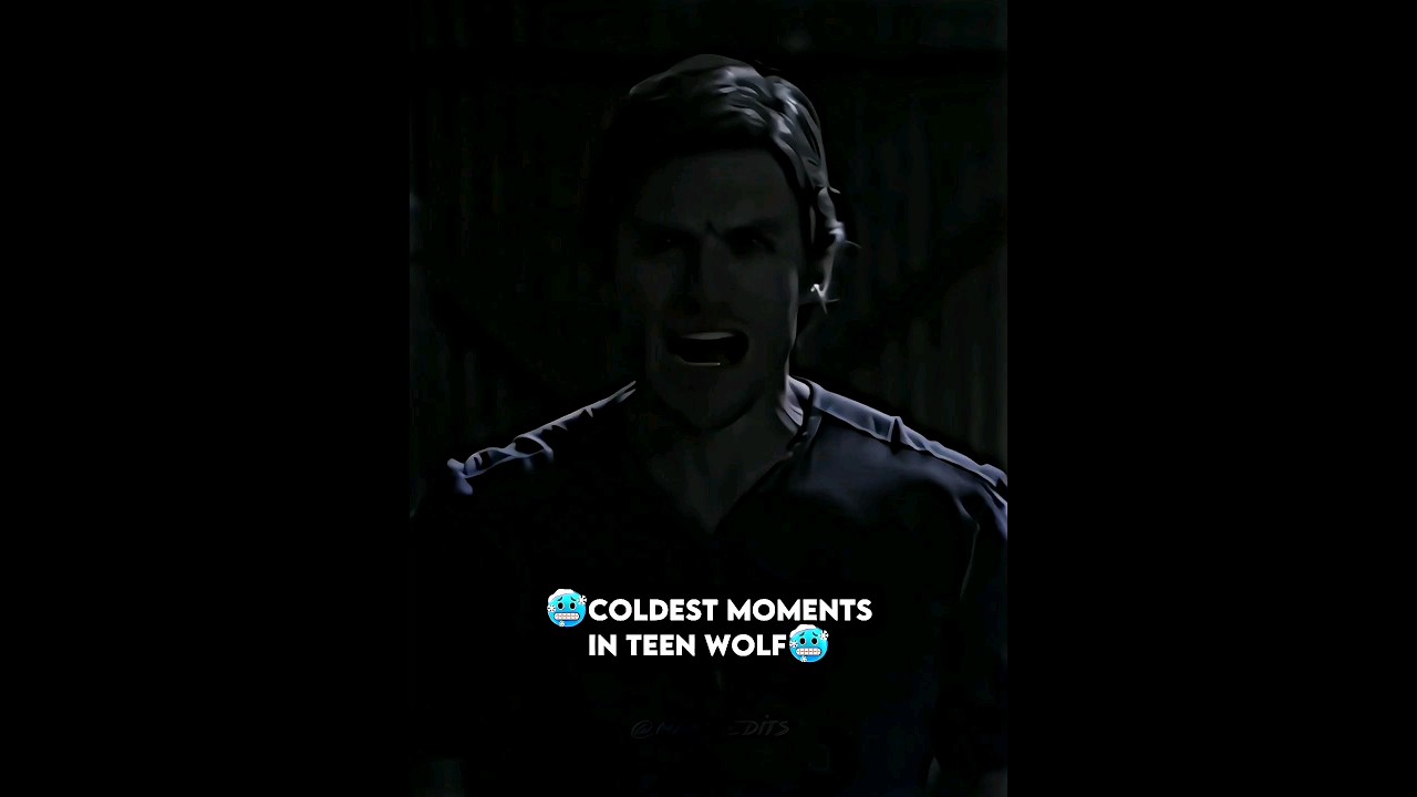 Coldest moments in Teen Wolf 