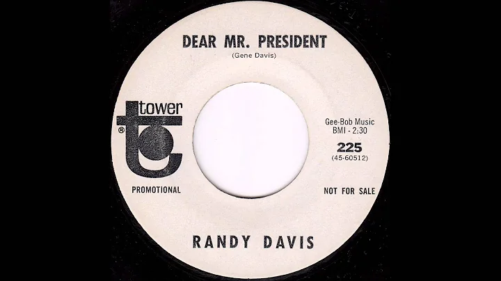 Randy Davis - Dear Mr. President