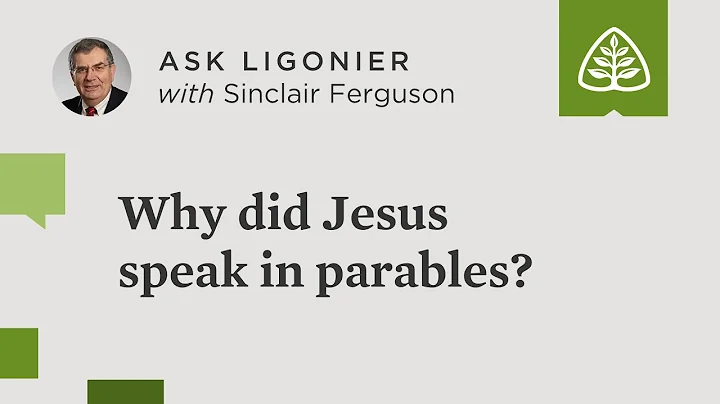 Why did Jesus speak in parables?