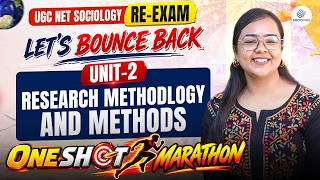 UGC NET Sociology Re-Exam 2026 | Unit-2 Research Methodlogy And Methods Complete Revision Marathon